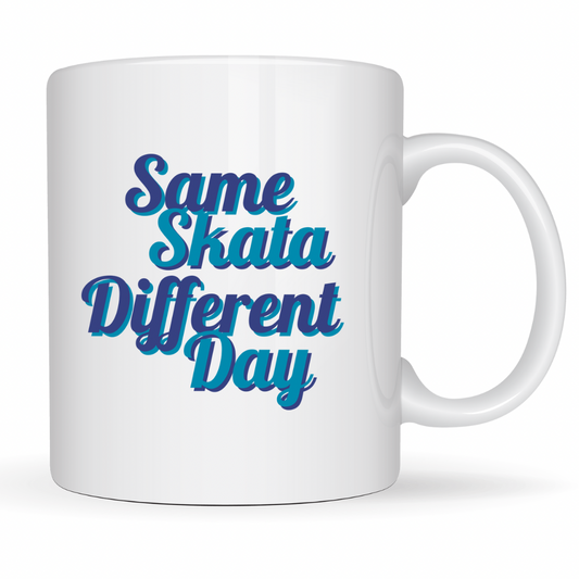 Same Skata Different Day Mug